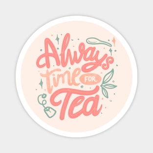 Always Time For Tea by Tobe Fonseca Magnet